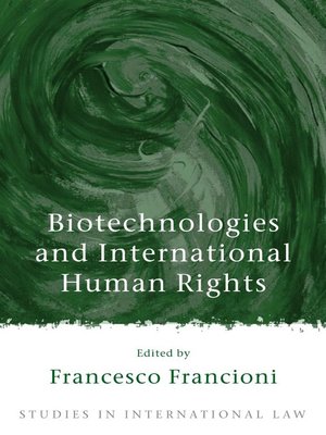 cover image of Biotechnologies and International Human Rights